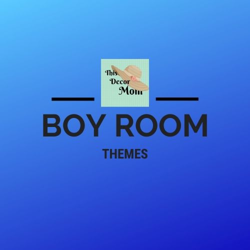 Boy Room Themes