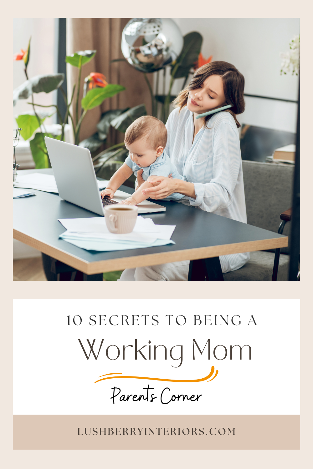 10 secrets to being a working mom