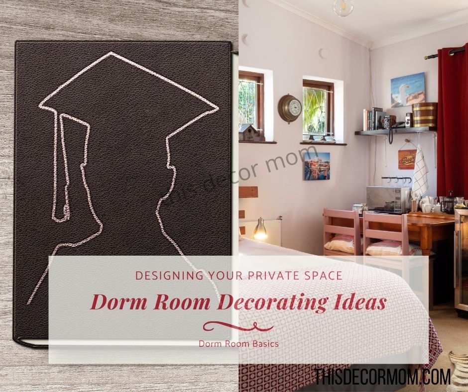 Dorm Room decorating ideas to design your private space.