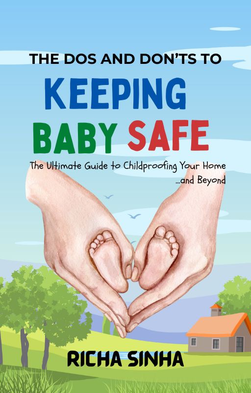 Keeping Baby Safe - Dos and Dont's