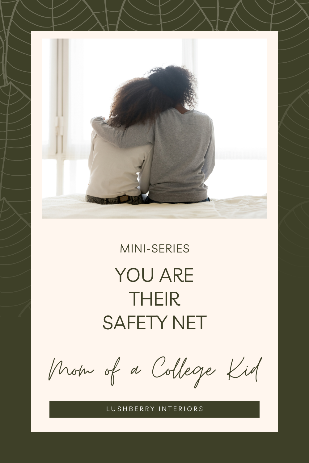 You-Are-Their-Safety-Net-Mini-Series-3