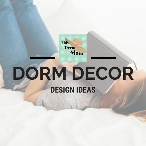 Dorm Decor Ideas