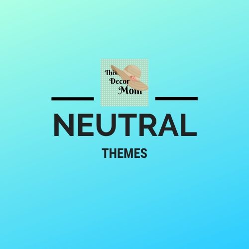 Neutral Room Themes