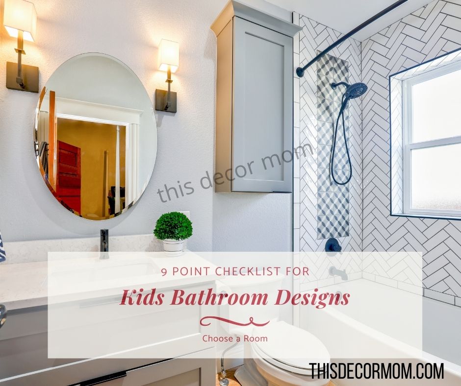 9 Point Checklist for Kids Bathroom Designs