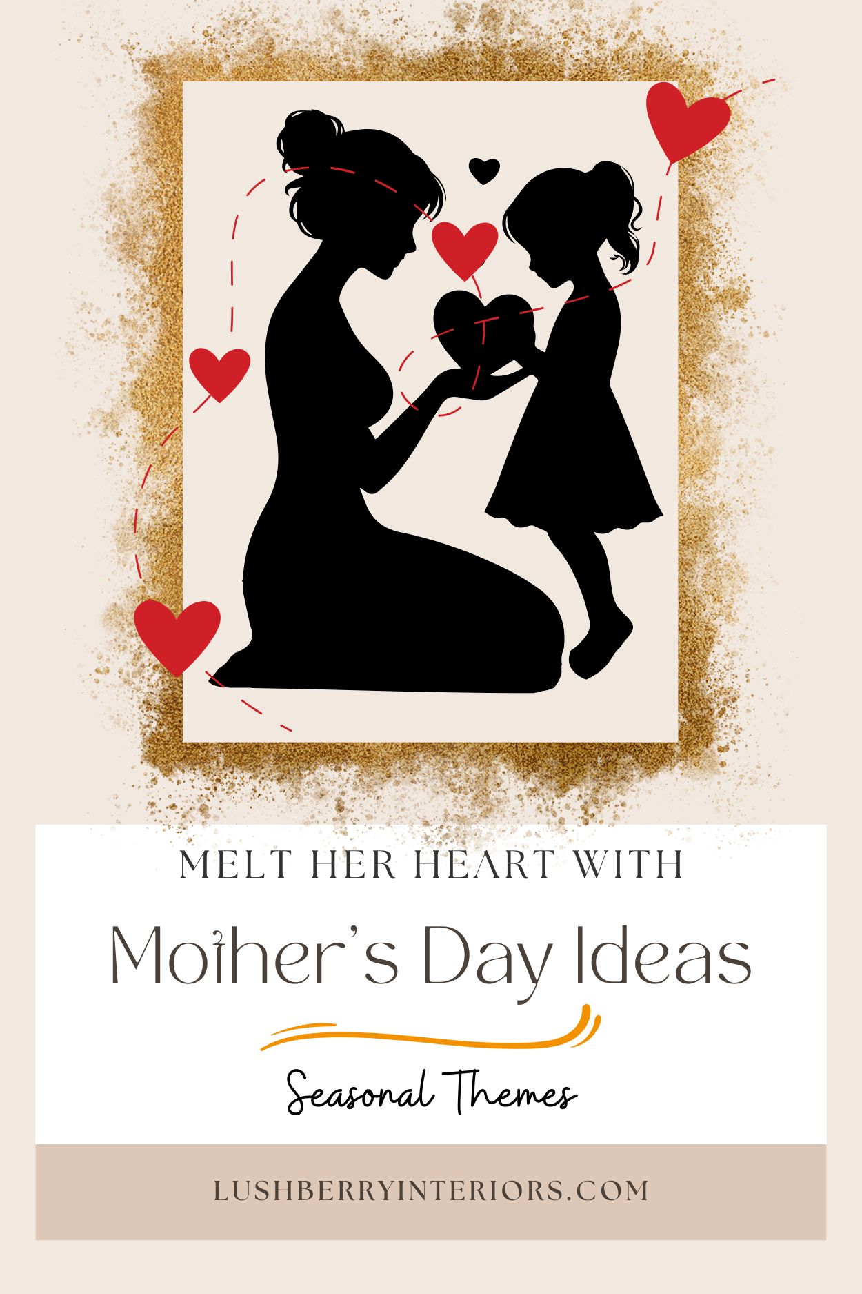 Mother's Day Ideas to melt her heart